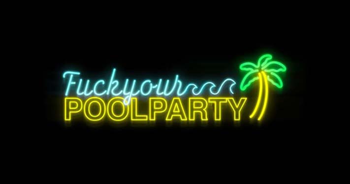 POOL PARTY Extrafest - F__k Your Pool Party