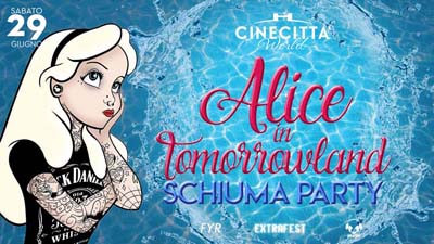 POOL PARTY Alice in Tomorrowland - Schiuma Party
