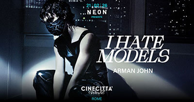 I Hate Models - Rome - Cinecittà World